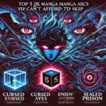 Top 5 JJK Manga Arcs You Can’t Afford to Skip | Read Jujutsu Kaisen Online
