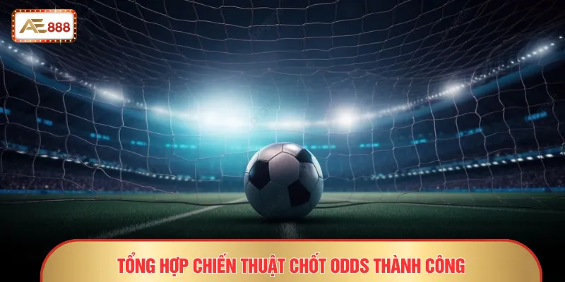 Tỷ Lệ Kèo Malaysia AE888 - Cách Đọc Vị Bảng Cược Âm Dương 4 Tổng hợp chiến thuật chốt odds thành công